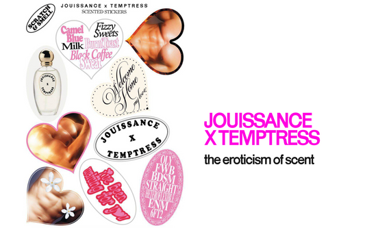 TEMPTRESS × JOUISSANCE: the eroticism of scent