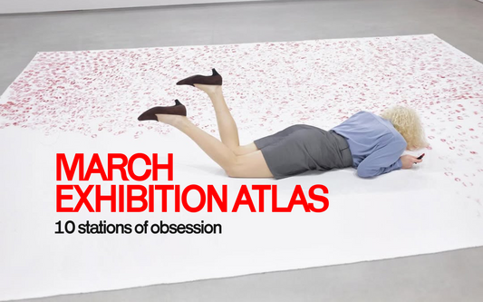 MARCH EXHIBITION ATLAS: 10 STATIONS OF OBSESSION